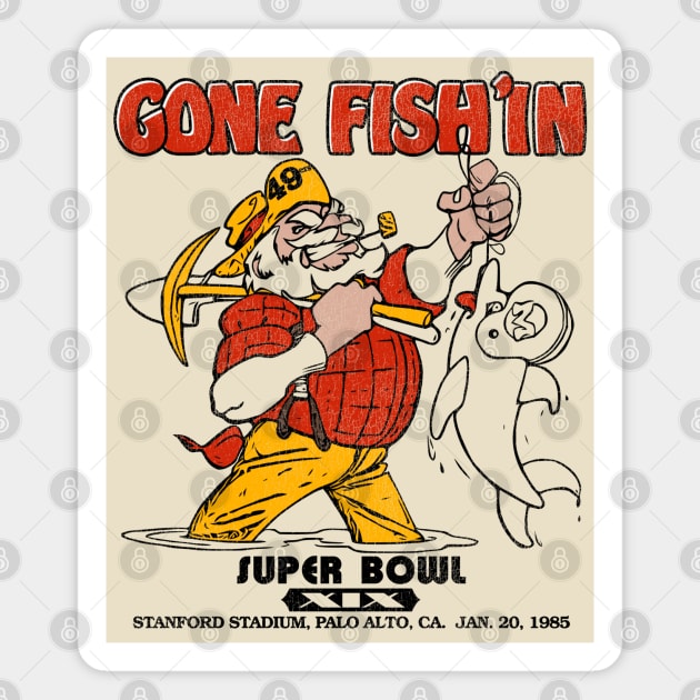 Gone Fish'in / San Francisco Football 1985 Magnet by darklordpug